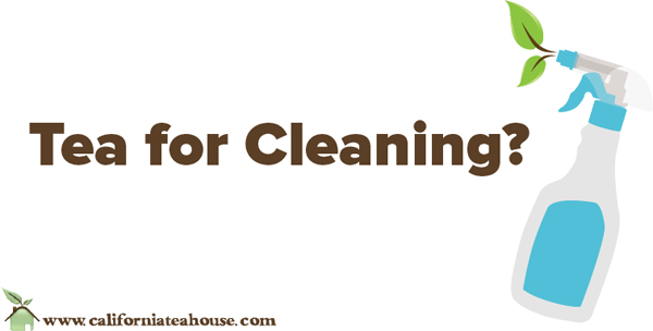 Tea for Cleaning Your Home?